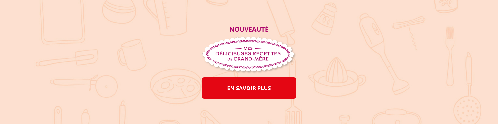 Mes délicieuses recettes de grand-mère